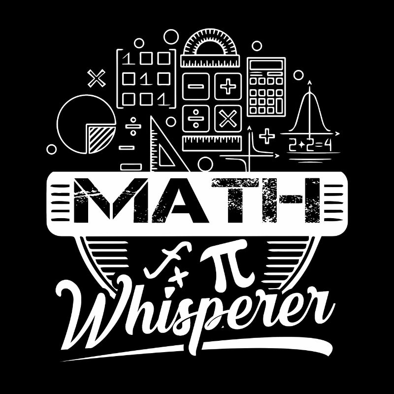 Mathematician Mathematician Math Whisperer