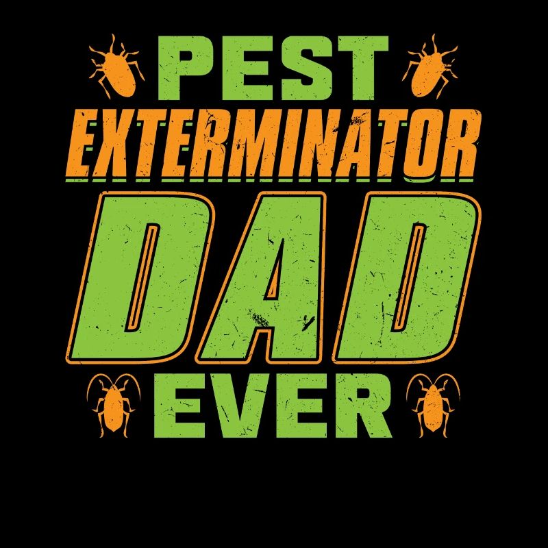 Schädlingsbekämpfer Dad Ever -Schädlingsbekämpfung