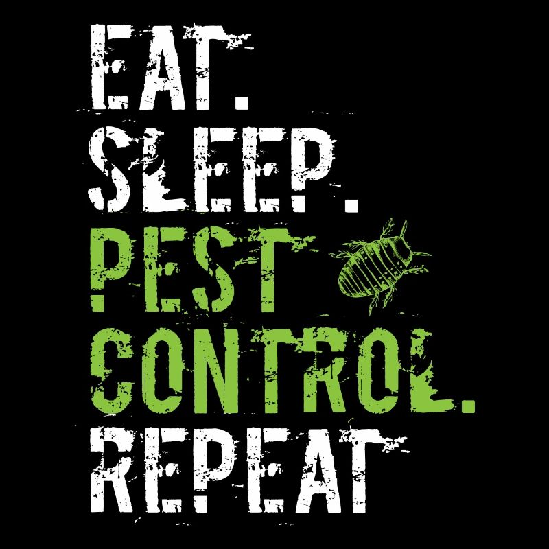 Eat Sleep Pest Control Repeat - Kammerjäger