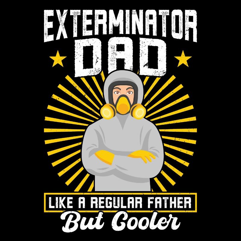 Exterminator Dad - Schädlingsbekämpfung