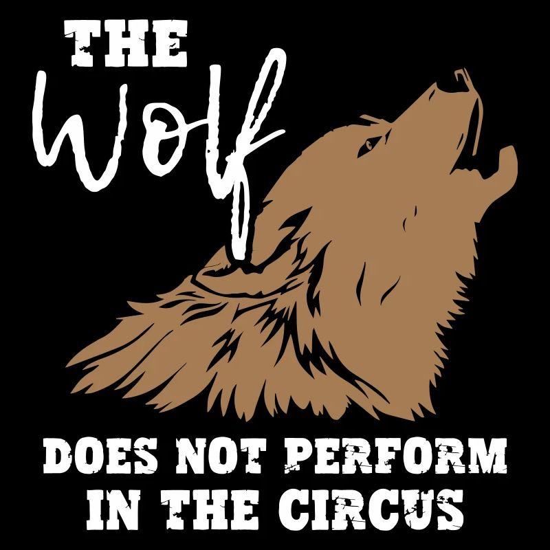The Wolf Does Not Perform In The Circus
