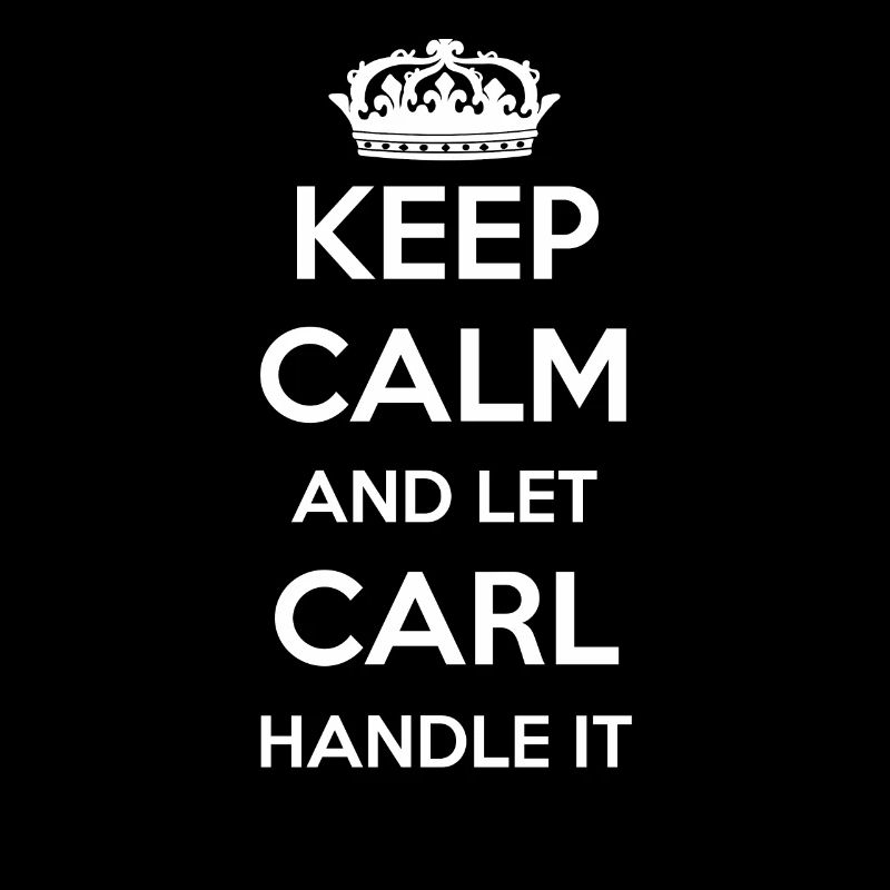 Keep Calm Handle It - Prénom Nom Funny Carl