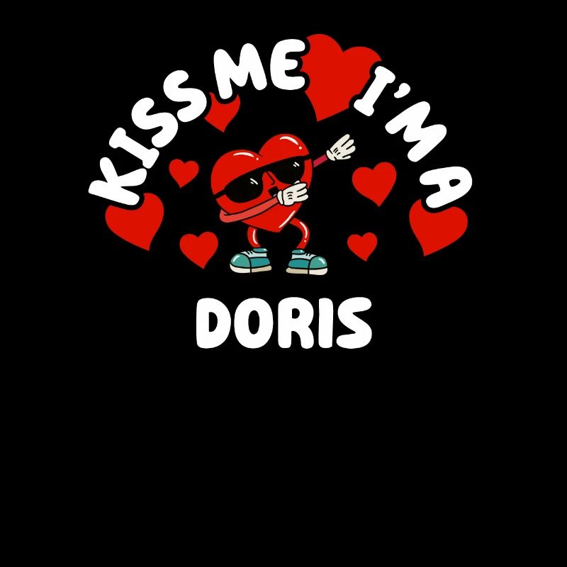 Küss mich - Valentins Tag Name Dabbing Herz Doris