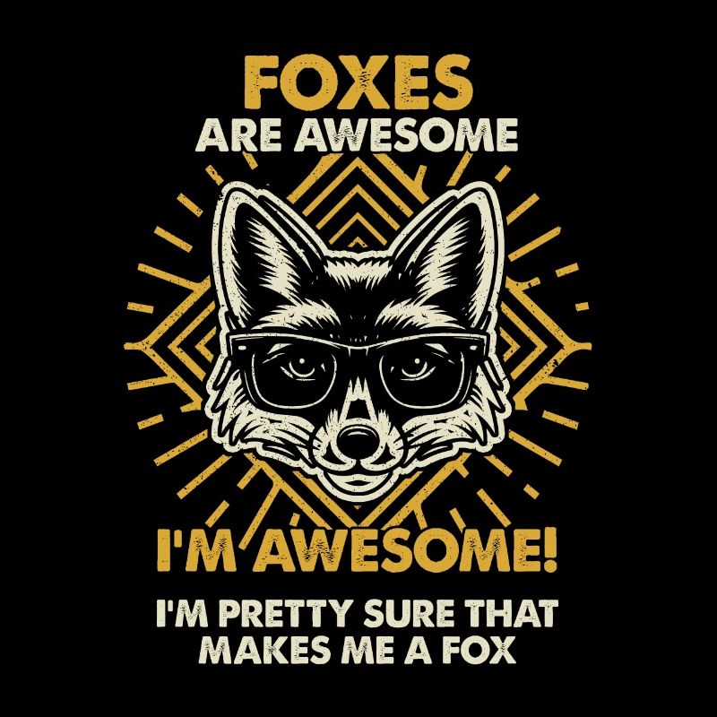 Foxes Are Great - Mama Dad