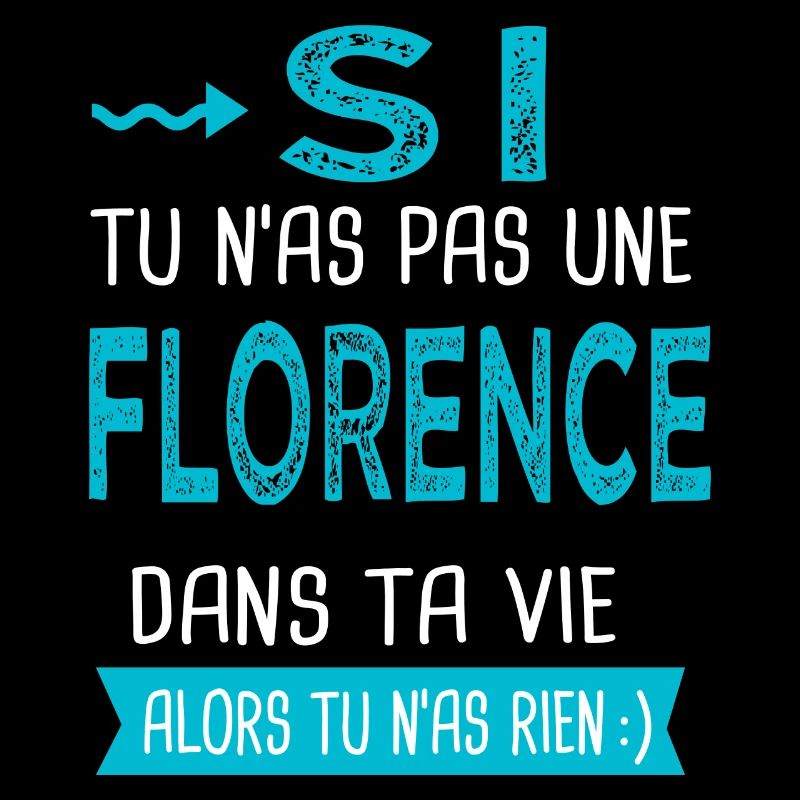 Florence Si tu n as pas une florence