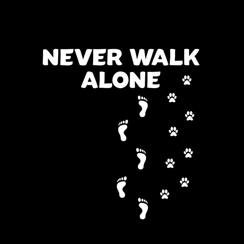 You never walk alone Geschenk Hund Gassi gehen