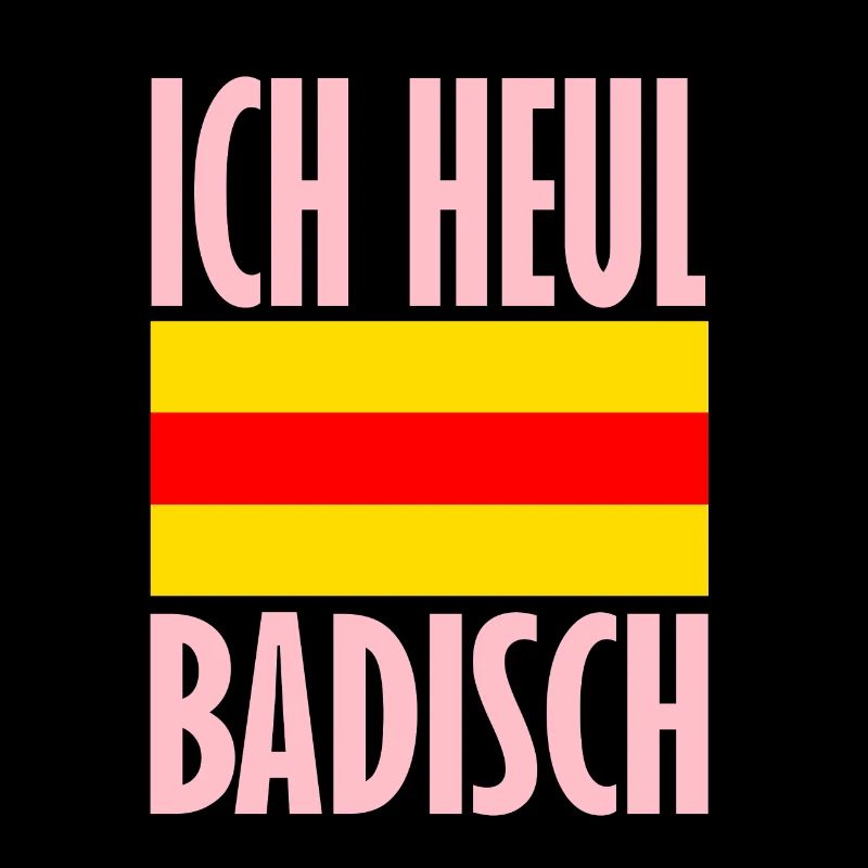 Ich heul Badisch Mädchen rosa