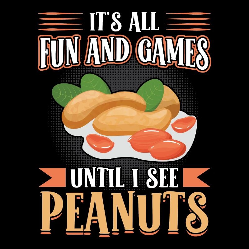 It's Fun Until I See Peanuts - Peanut Allergic