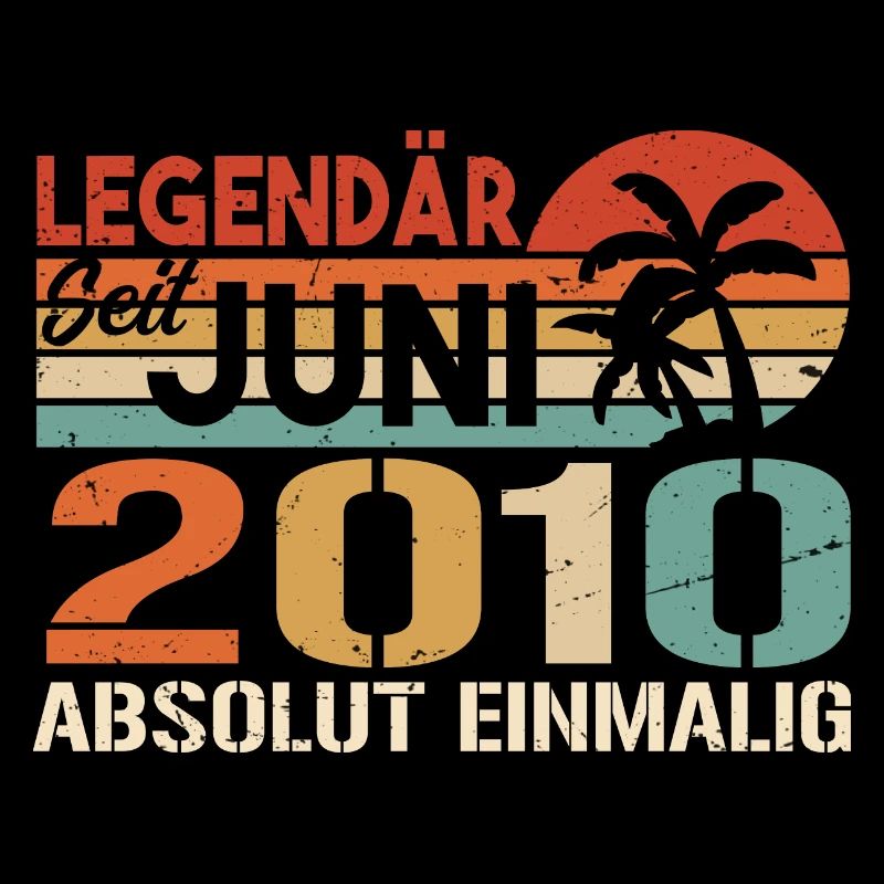 Legendär seit Juni 2010 - Geburtstag 2010