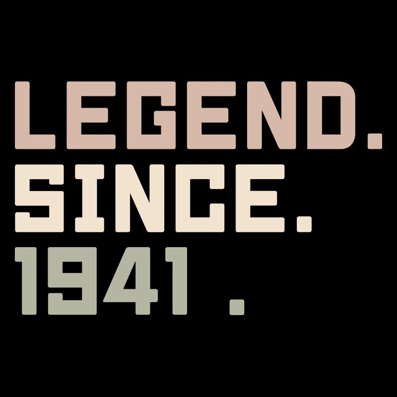 Legends were born in 1941 Gift ideas in 1941