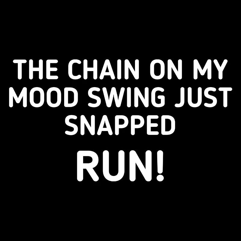La chaîne sur mon mood swing vient de claquer run