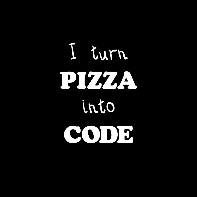 I turn Pizza Into Code Scripting Design Programmer
