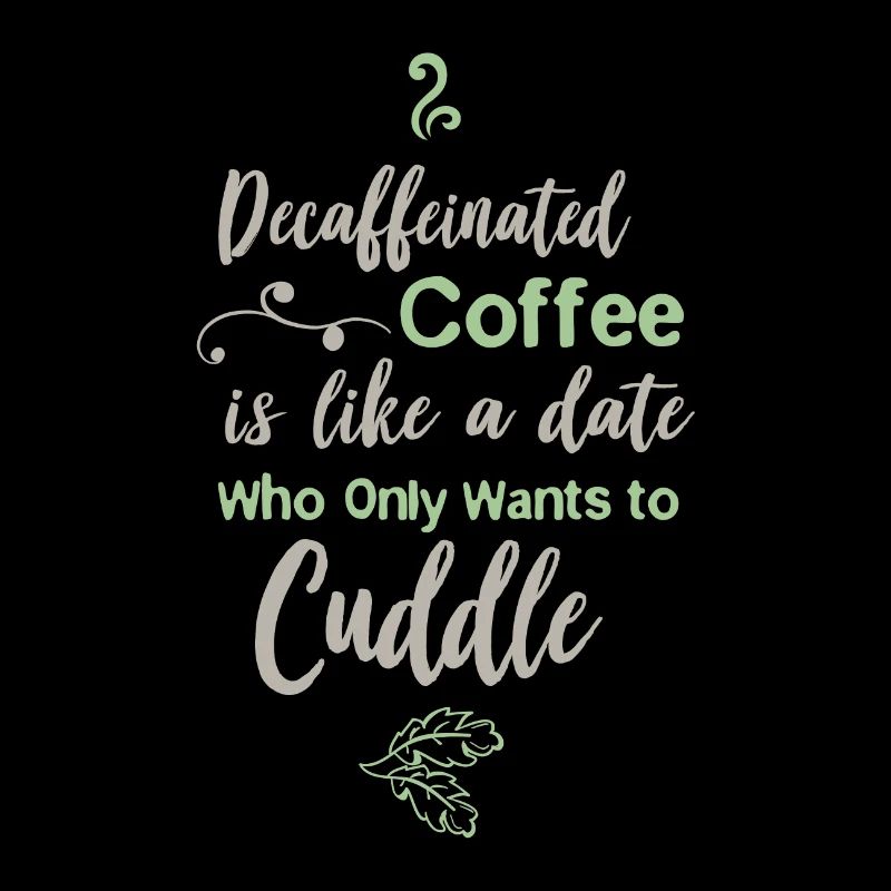 Decaf coffee barista cafe serving joke gift