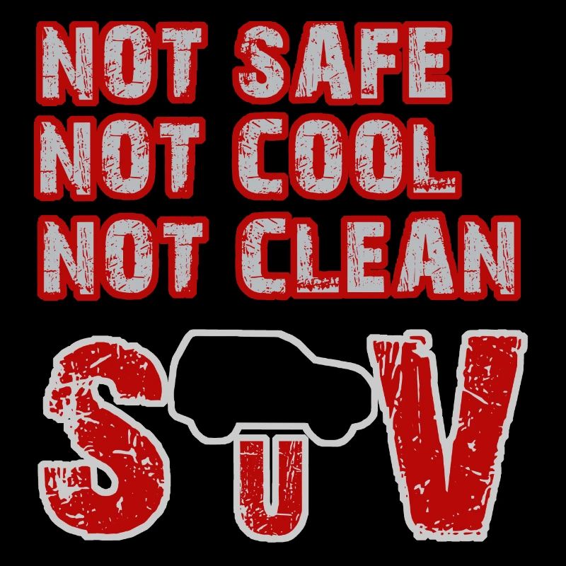 Pas sûr, pas cool, pas propre - SUV
