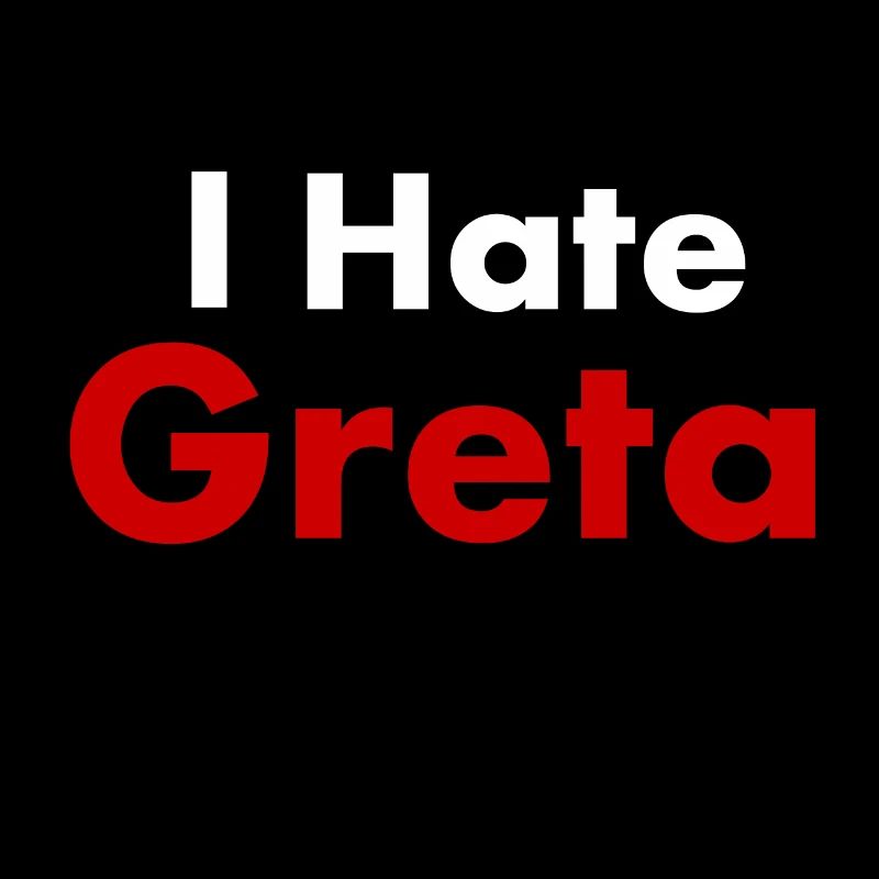 Hate Greta