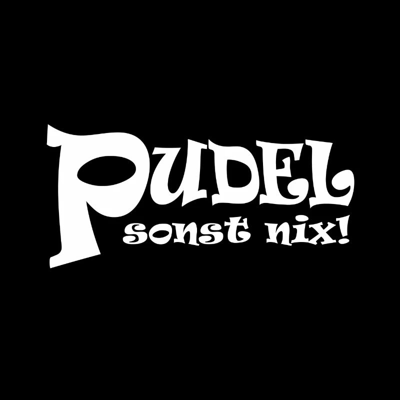 Pudel - sonst nix!