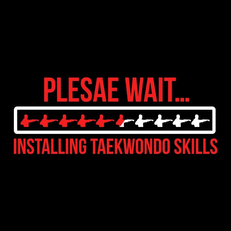 Please Wait Installing Taekwondo Skills Geschenk