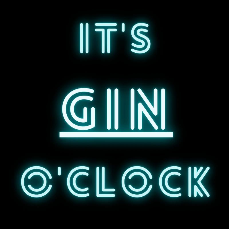 It's Gin o'clock | Gin