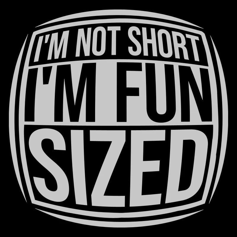 Not short fun sized