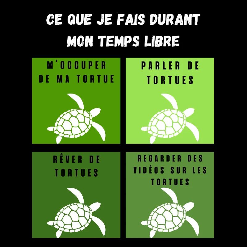 ce que je fais durant mon temps libre tortue