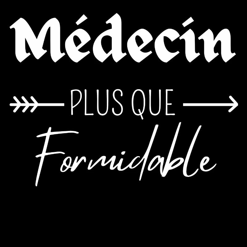 Médecin plus que formidable