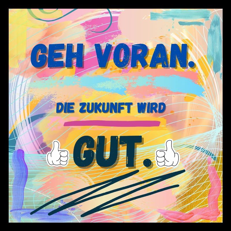 Die Zukunft wird gut