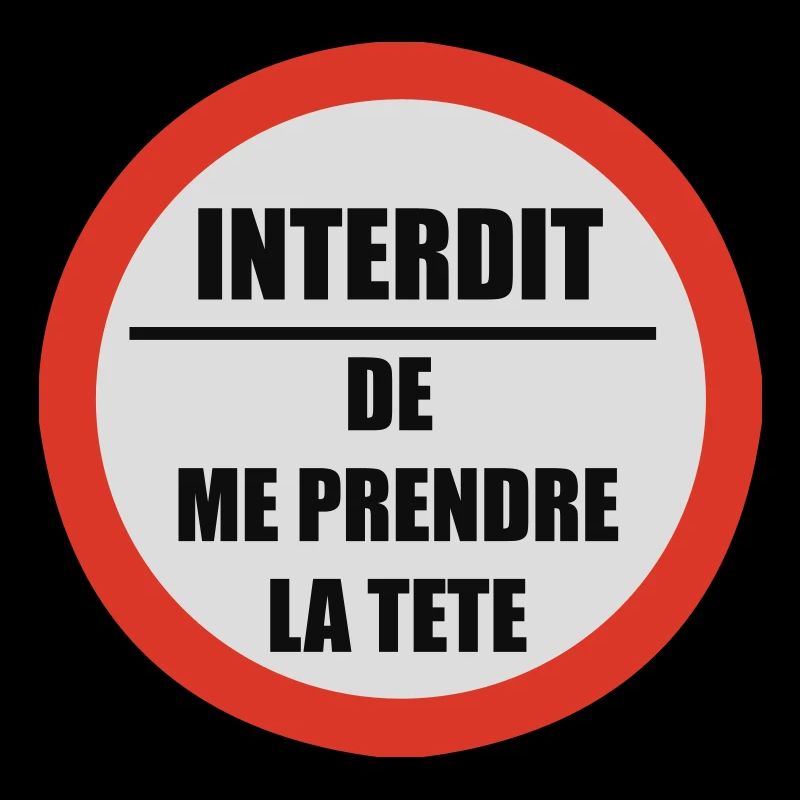 Interdit de me prendre la tête