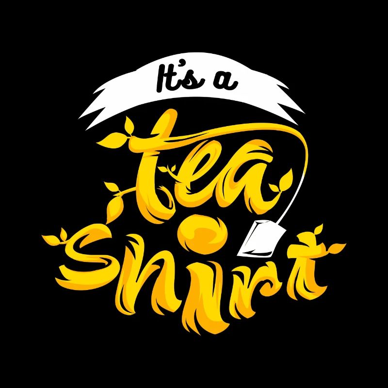 It´s a tea shirt gelb Geschenk Idee
