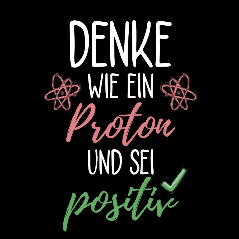 Proton Spruch Physik Physiker Geschenk Idee