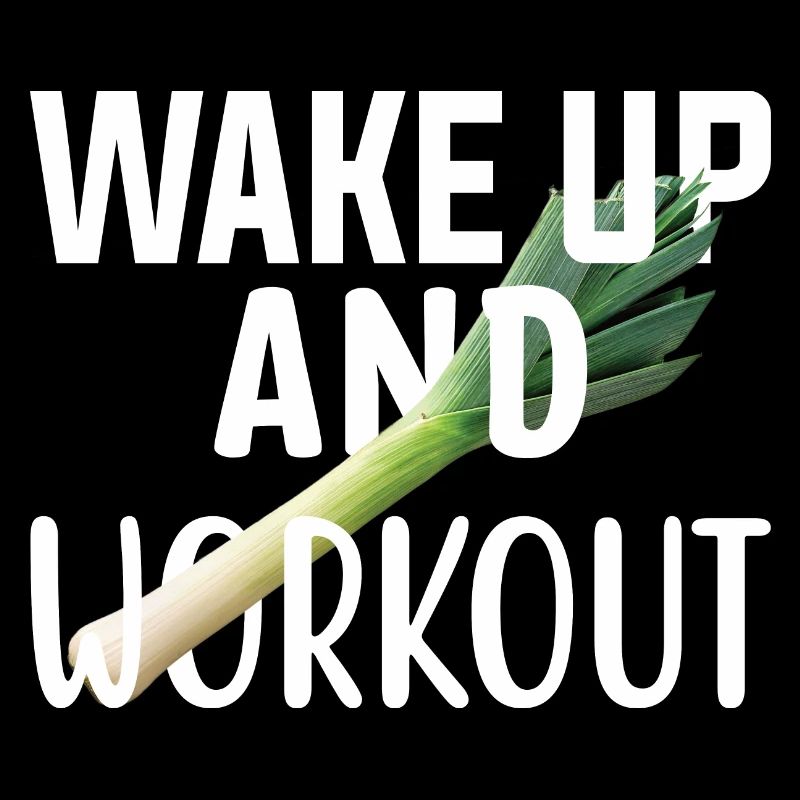 Wake up and workout Get up and exercise.