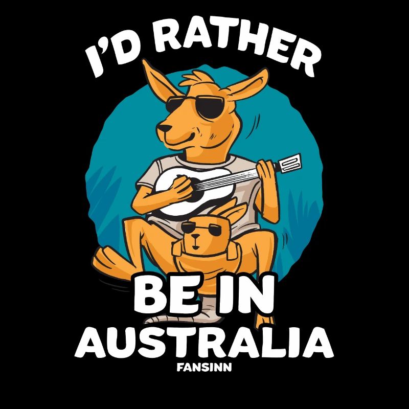 I'd Rather Be In Australia