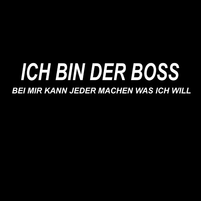 ICH BIN DER BOSS
