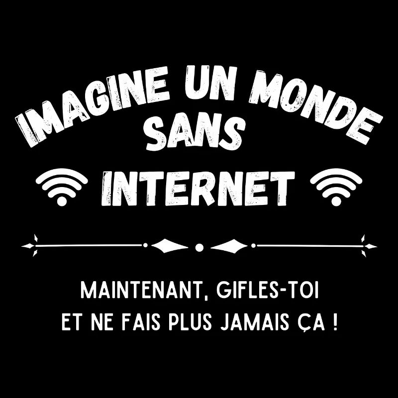 Imagine Un Monde Sans Internet