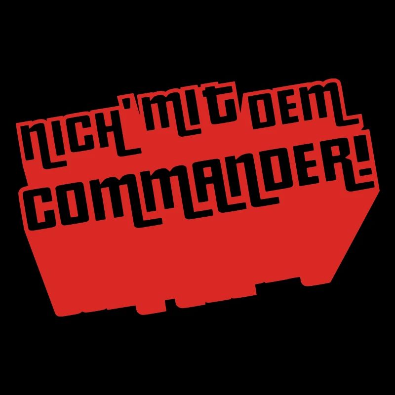 Nich' mit dem Commander!