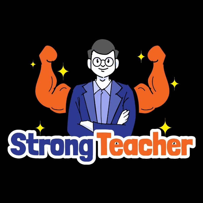 Strong Teacher - Cadeau pour enseignant et professeur d’éducation physique