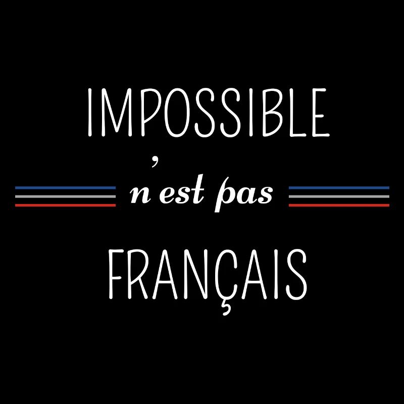 impossible n'est pas Français