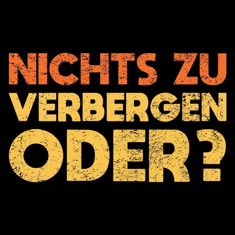 Nichts Zu Verbergen, Oder?