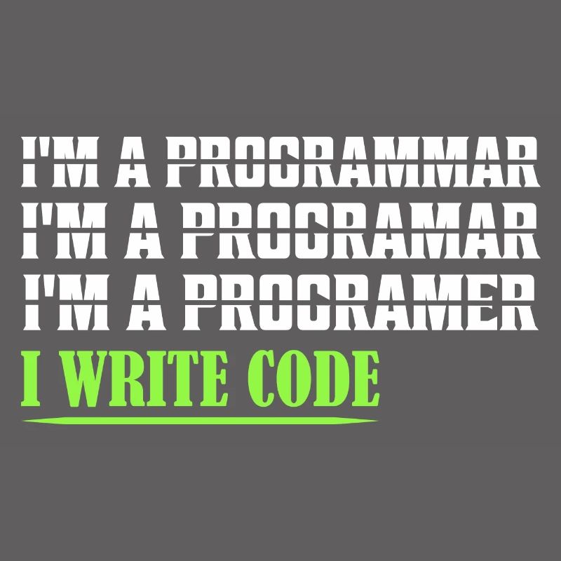 I'm A Programmar ........ I Write Code Coding Soft