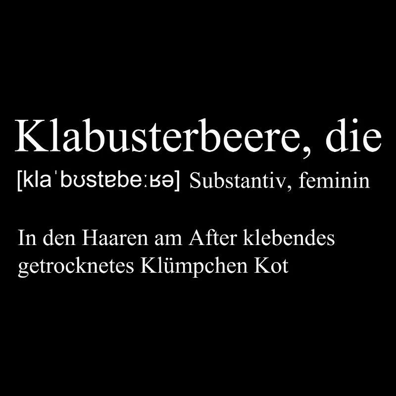 Das Wort "Klabusterbeere" weiss