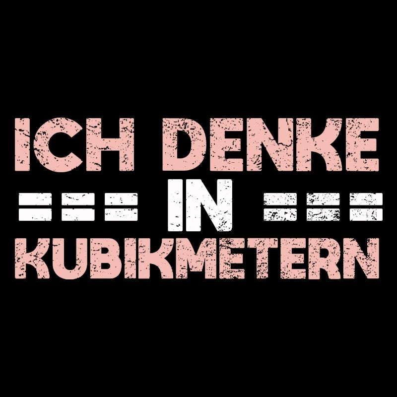 Ich Denke In Kubikmetern