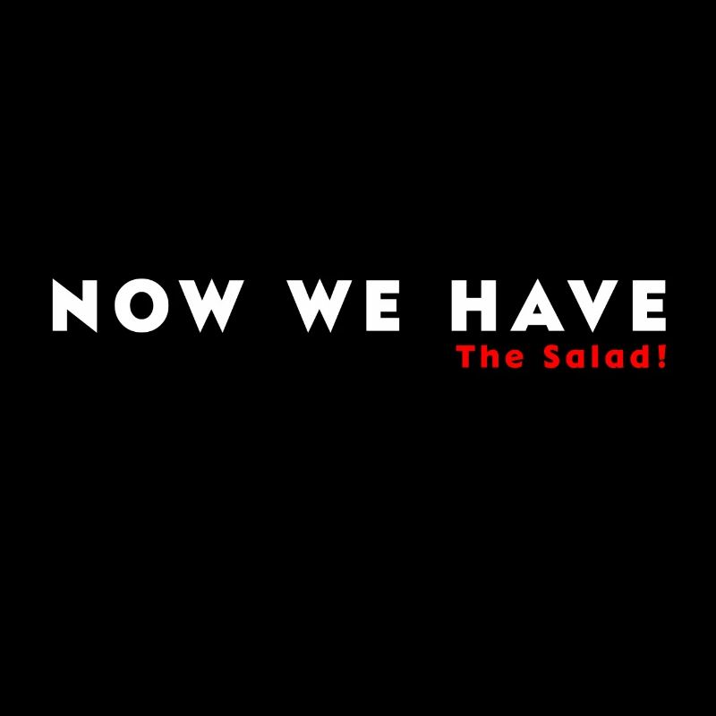 maintenant nous avons la salade