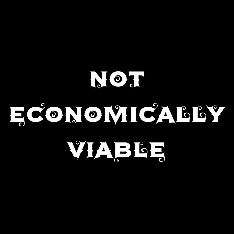 not economically viable