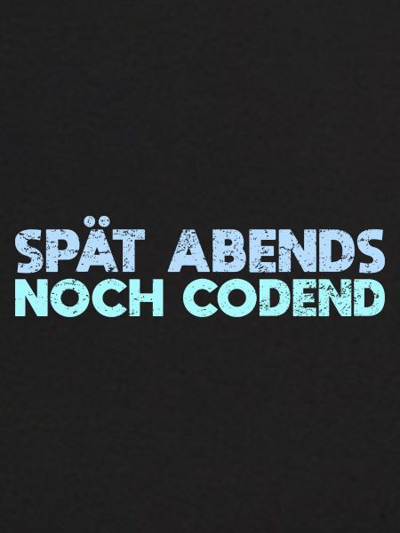 Spät Abends, Noch Codend