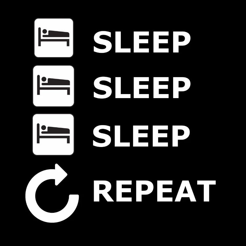 sleep sleep sleep repeat