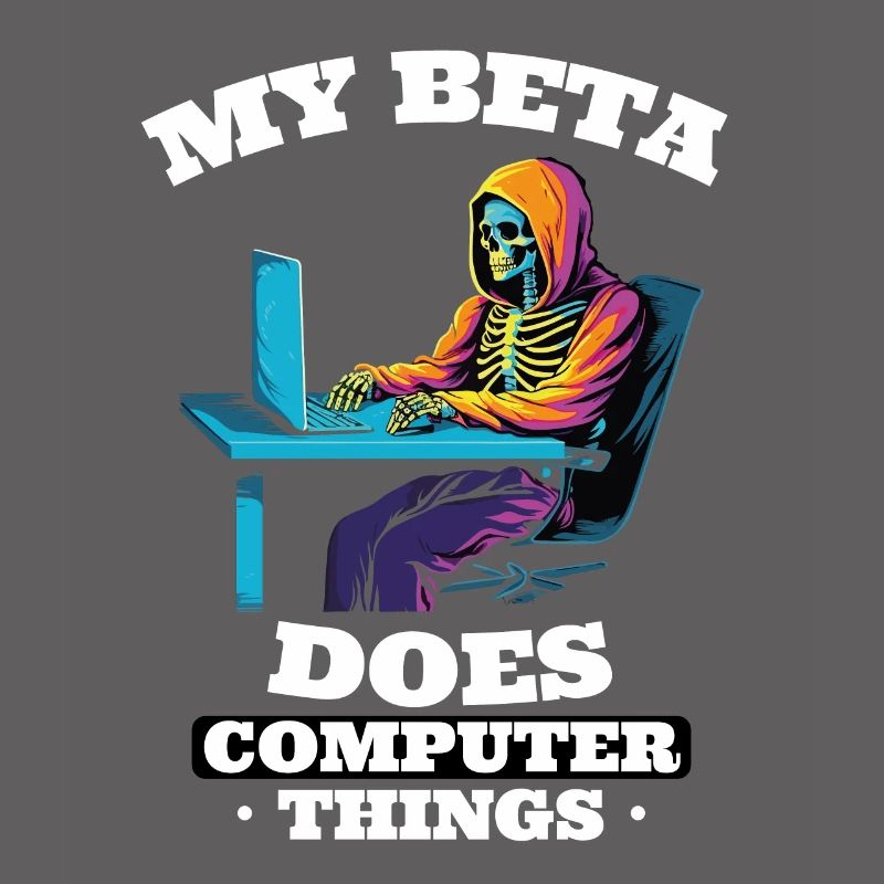 My beta makes computer things programmers