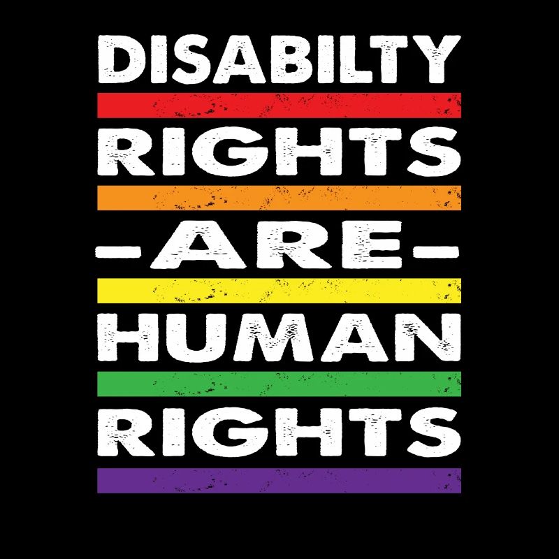 Disability Rights Are Human Rights -