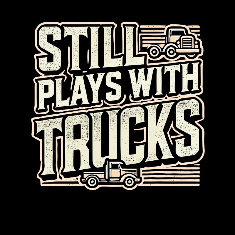 Spielt immer noch mit Trucks