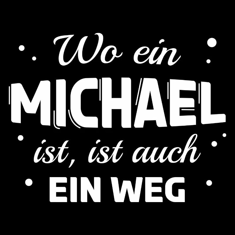 Michael Name Spruch Design für stolze Michaels
