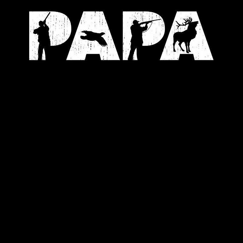 Hunter Dad Funny Papa Hunting Father Gift Papa Lov