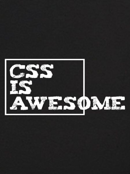 css is awesome